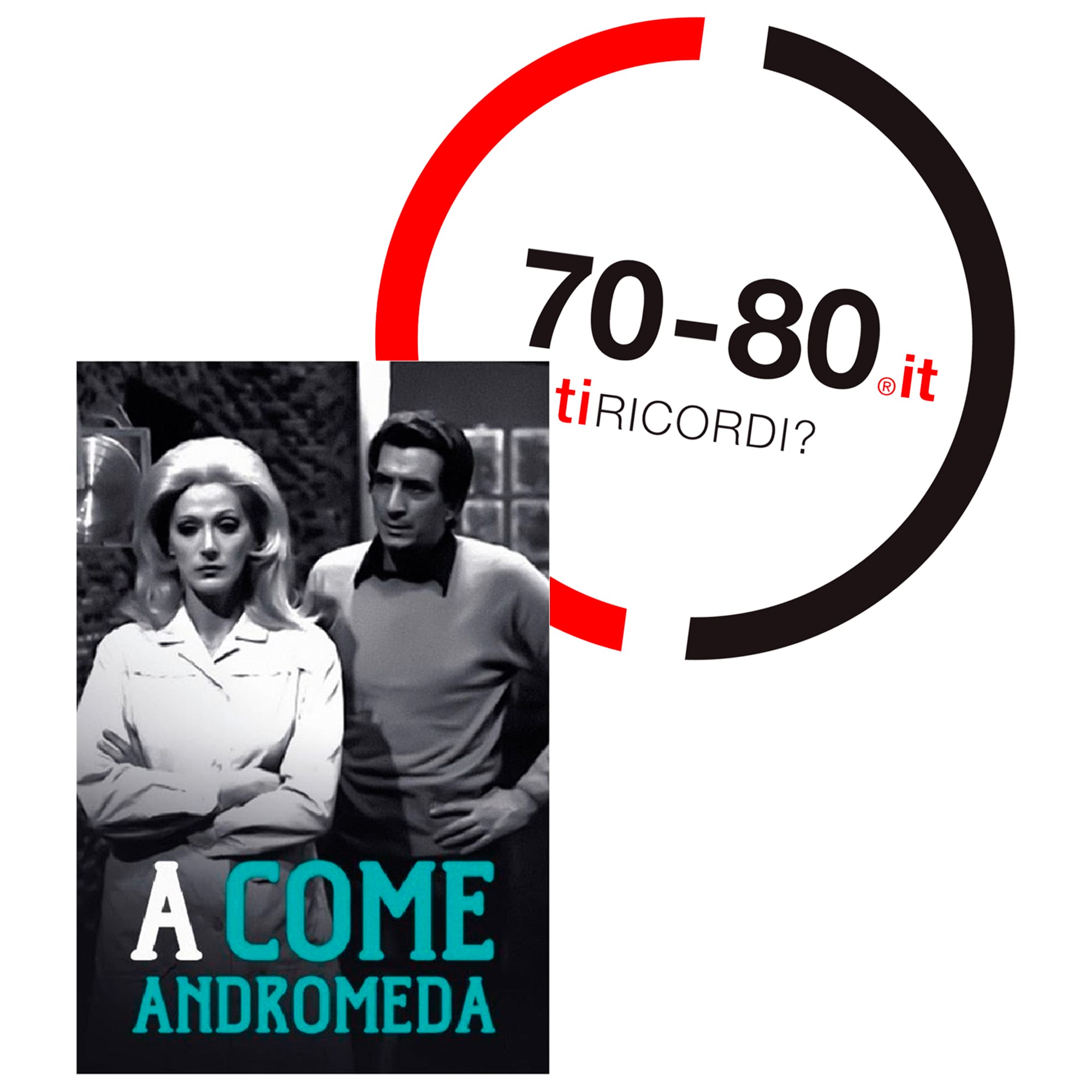 SETTANTAxOTTANTA: 1972 RAI trasmette A come Andromeda