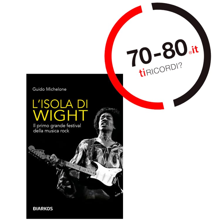 SETTANTAxOTTANTA: L'isola di Wight - Guido Michelone