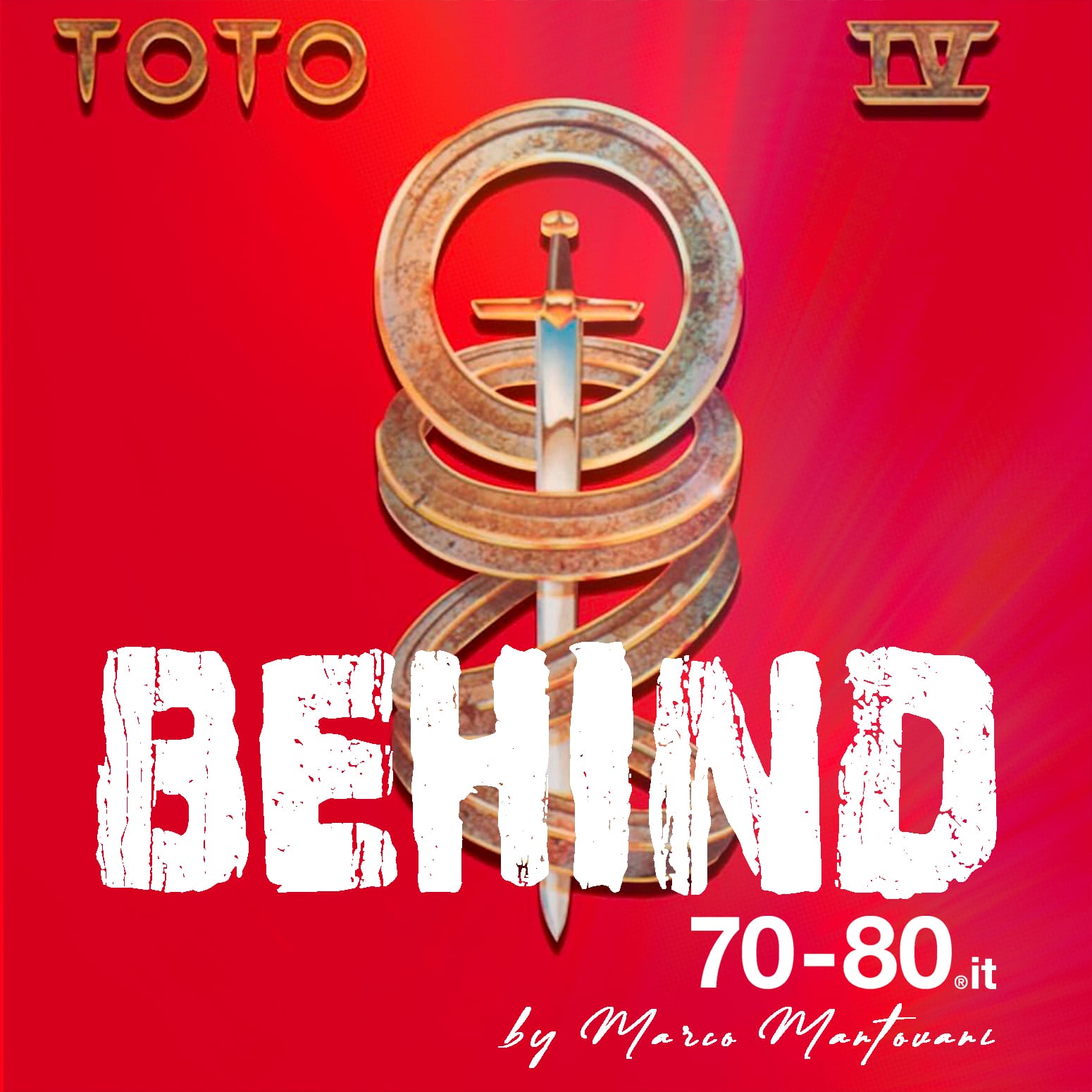 Behind: dietro le storie della musica. Toto - Rosanna