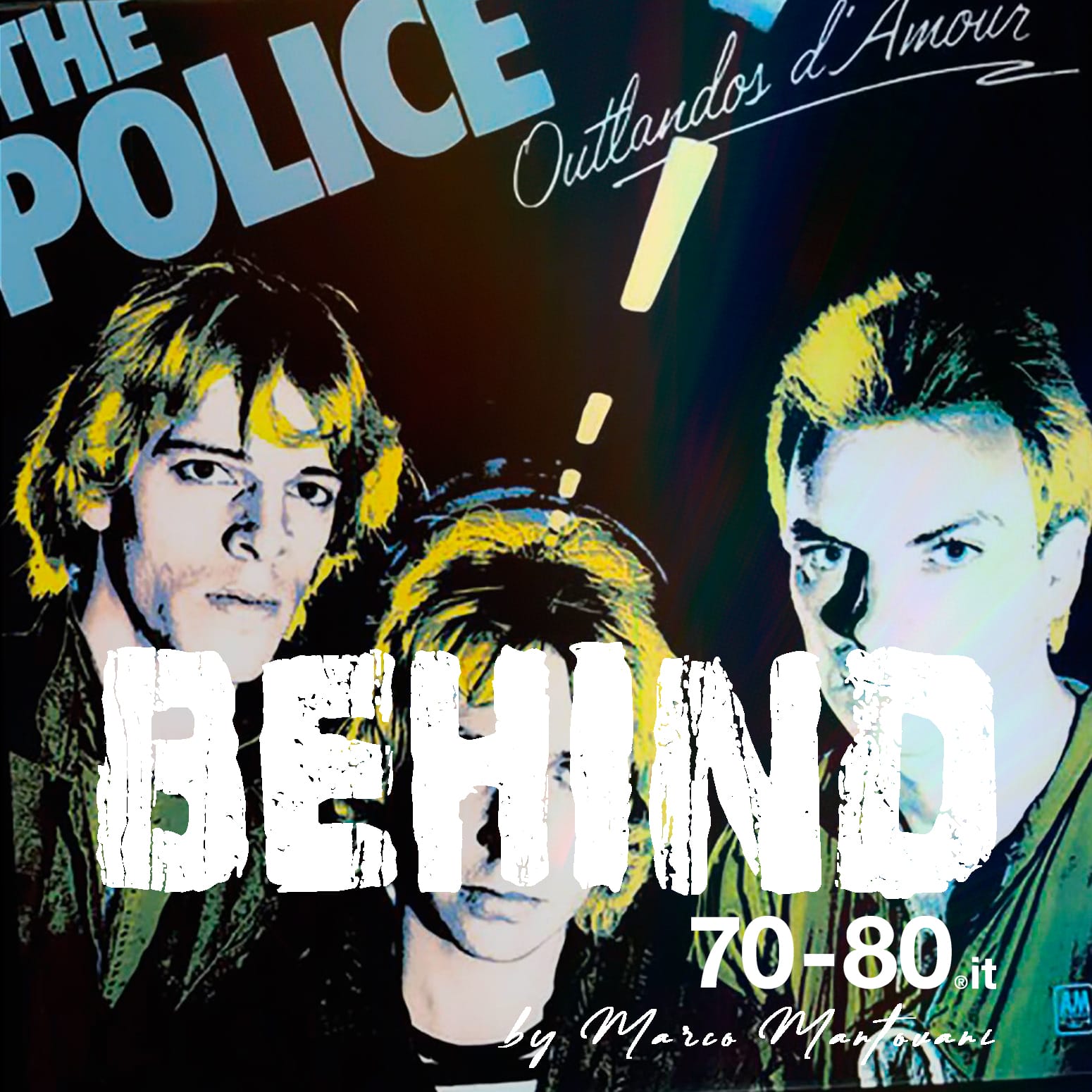 Behind: dietro le storie della musica. Police - Outlandos d'amour