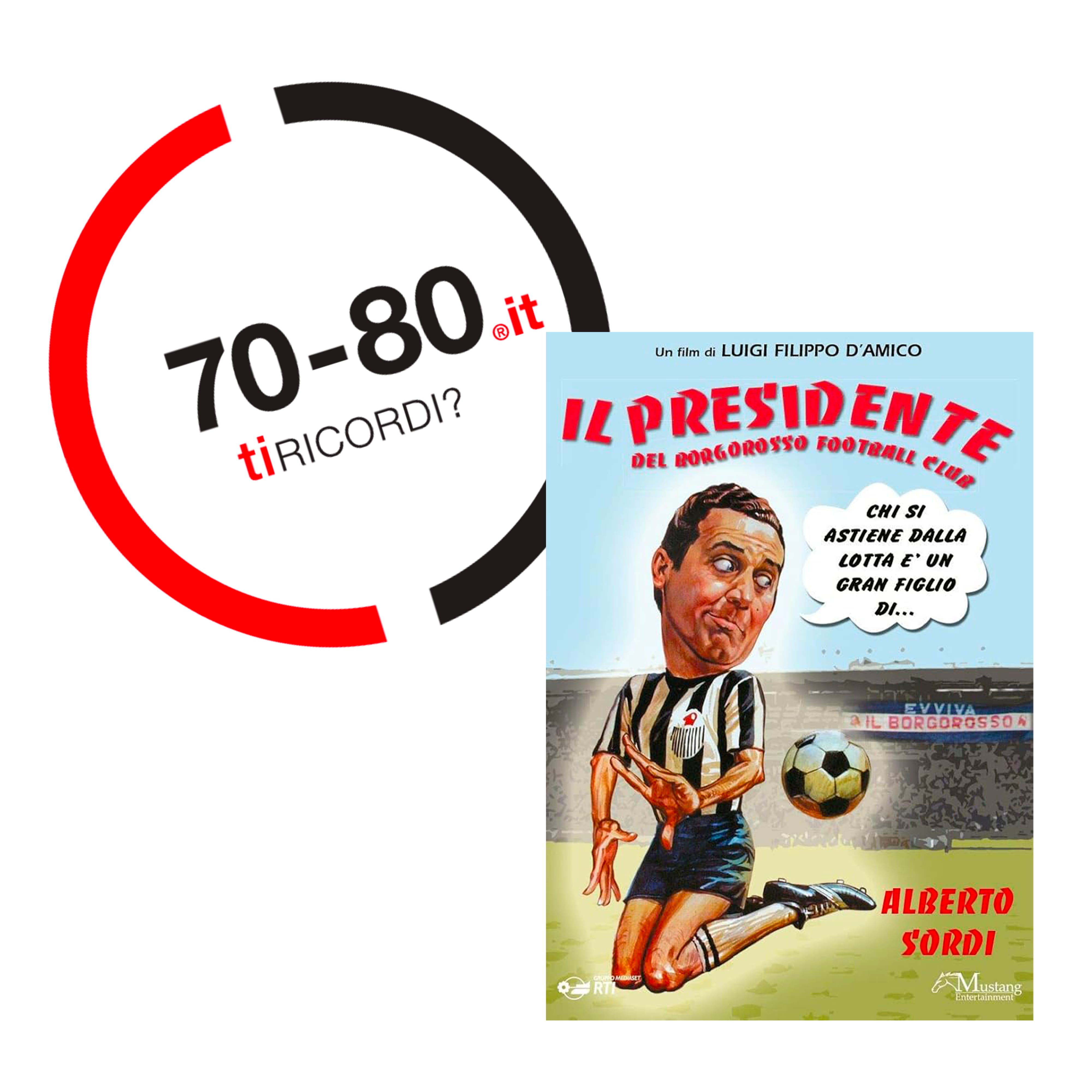 SETTANTAxOTTANTA: 1970. Alberto Sordi fotografa la passione per il calcio di provincia con Il presidente del Borgorosso Football Club