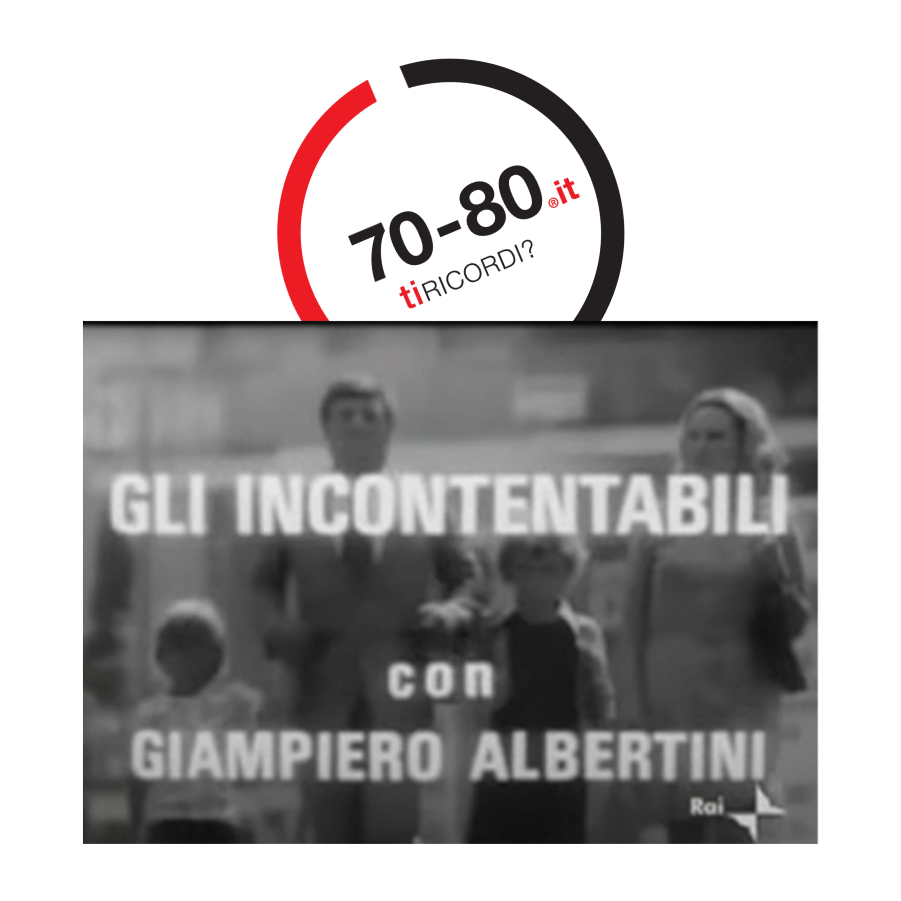 SETTANTAxOTTANTA: 1972. Gli Incontentabili conquistano Carosello