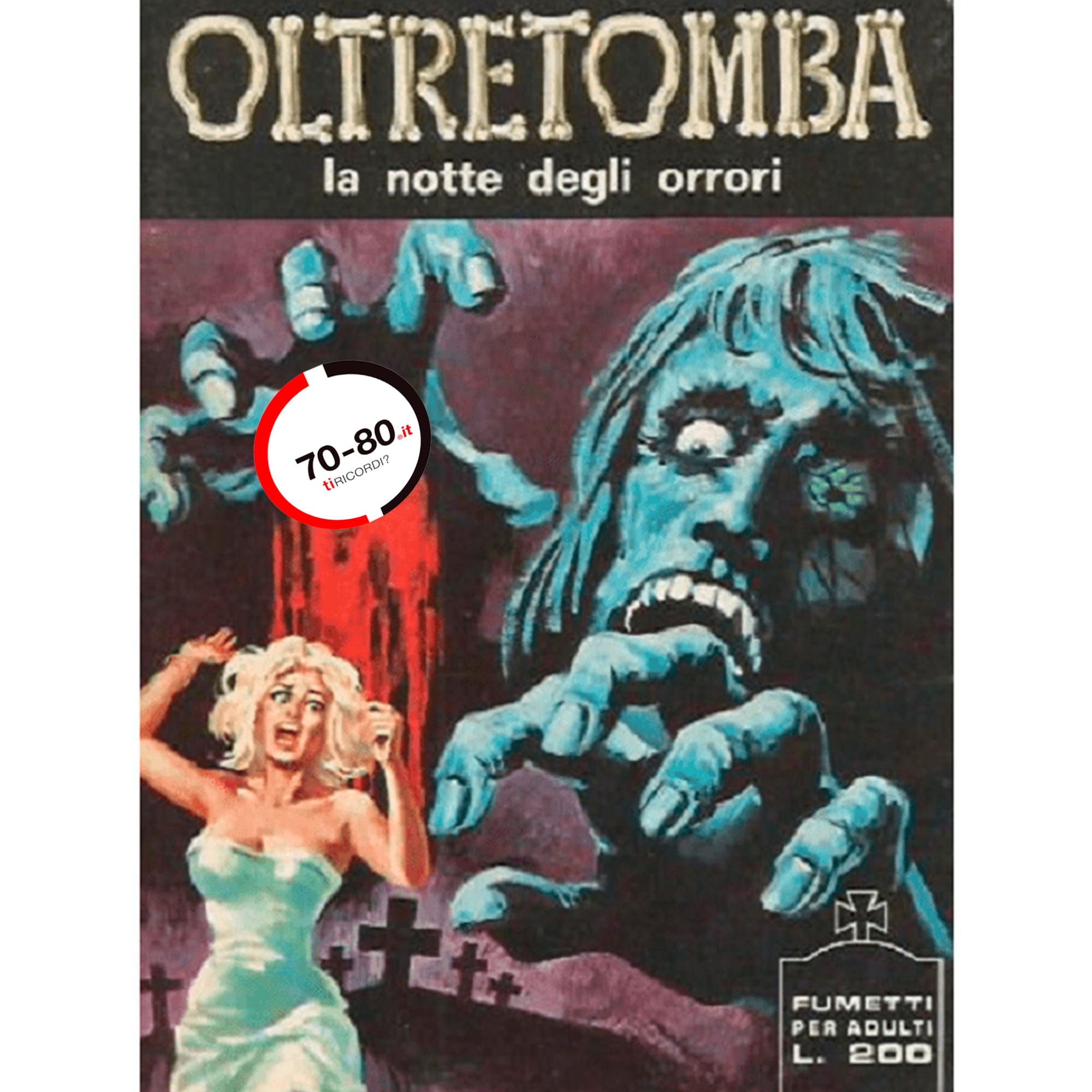 SETTANTAxOTTANTA: 1971. E’ il momento del fumetto horror-erotico nasce dal mondo dei morti Oltretomba