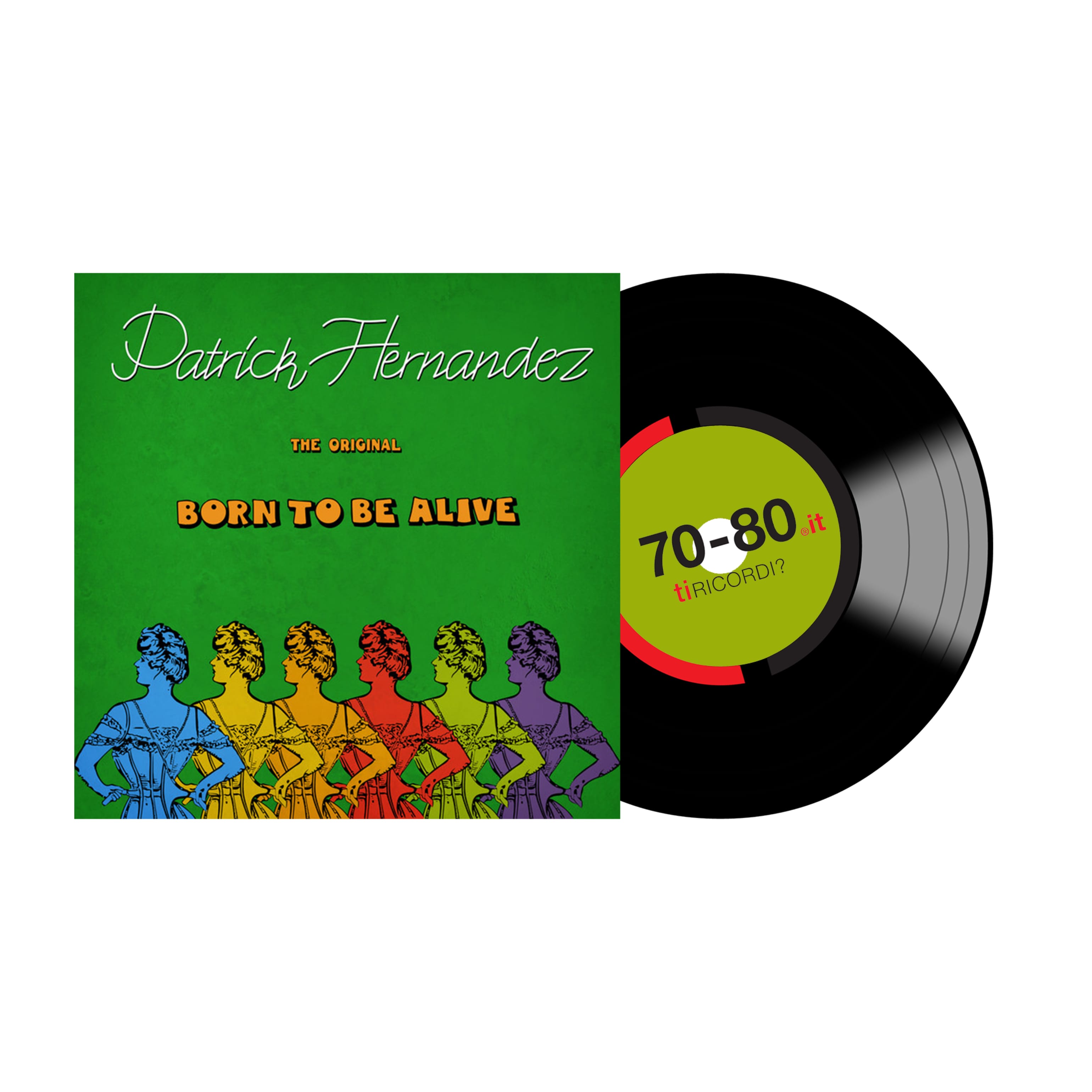 SETTANTAxOTTANTA: 1978. Esce Born To Be Alive di Patrick Hernandez il disco che nessuno voleva