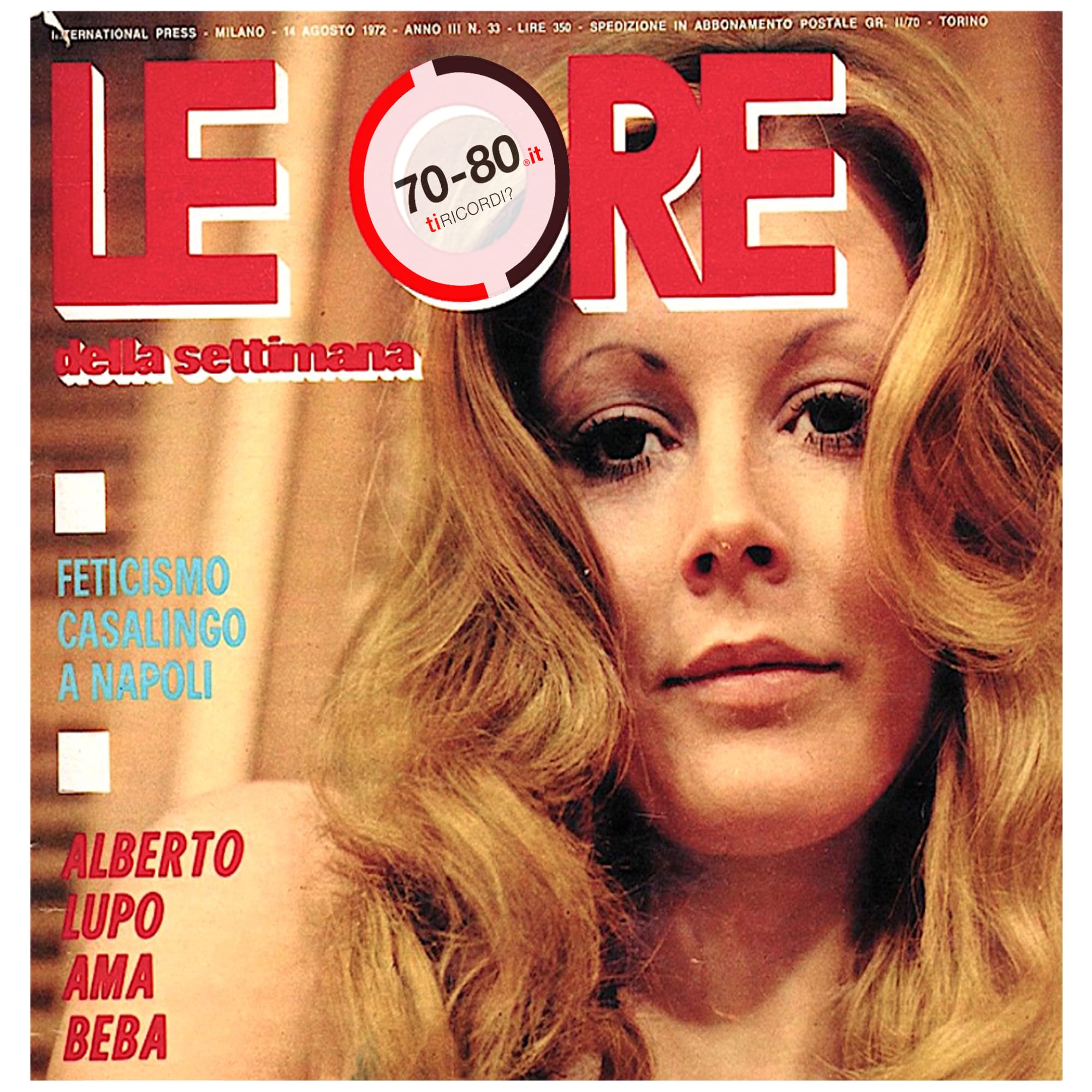 SETTANTAxOTTANTA: 1971. Debutta in edicola nella nuova inusuale veste di rivista erotica Le Ore diverrà un culto di una generazione