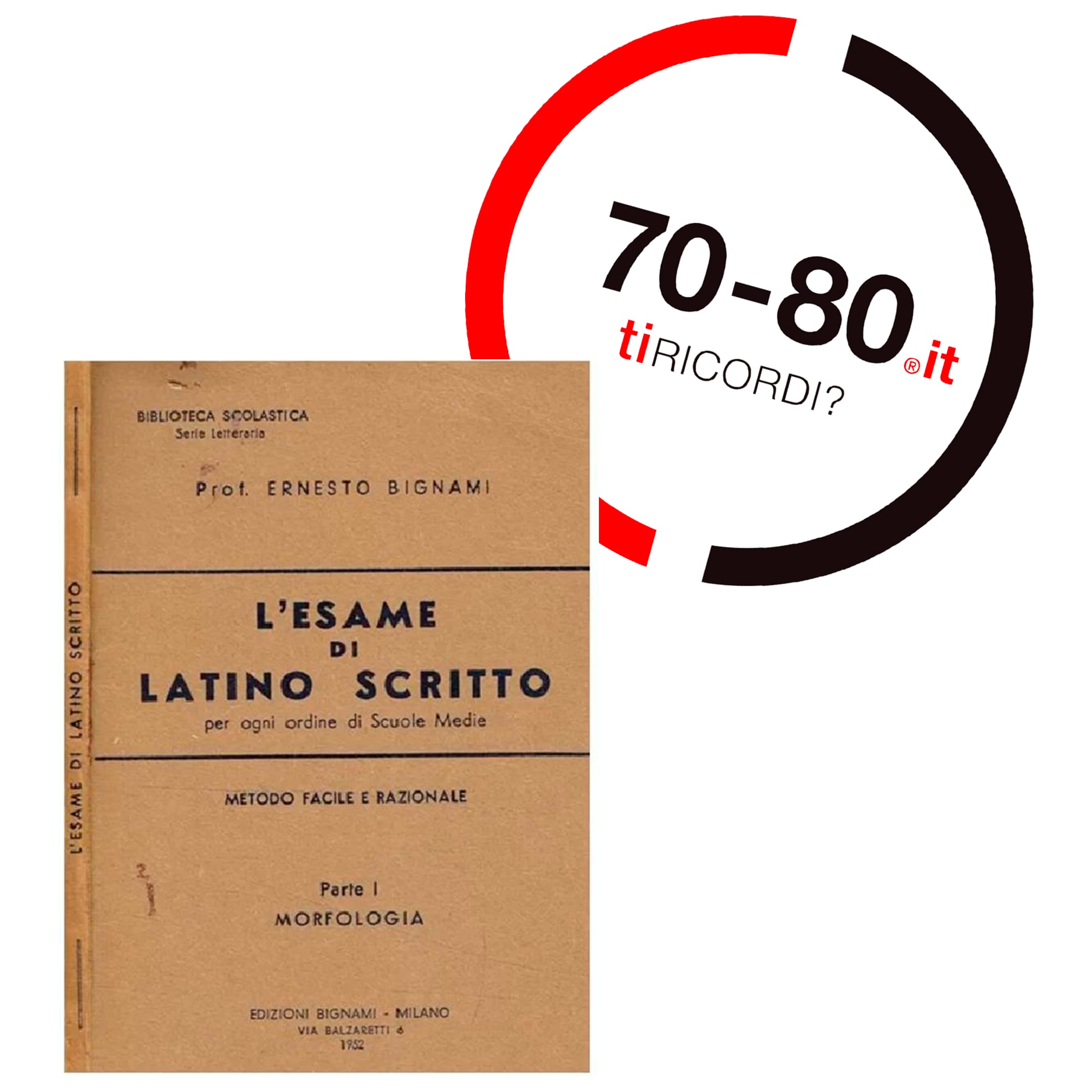 SETTANTAxOTTANTA: Anni 70. Noi che quando non avevamo voglia di studiare chiedevamo aiuto al Bignami. L’amico che non tradiva mai